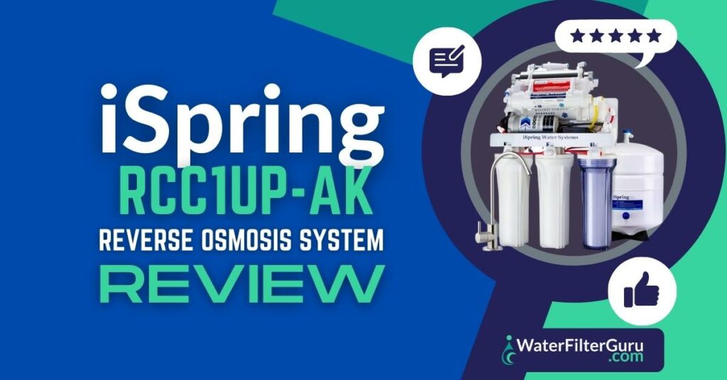iSpring RCC1UP-AK Reverse Osmosis System Review