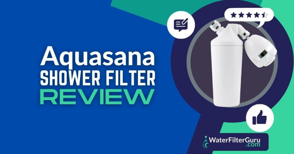 Aquasana Shower Filter Review
