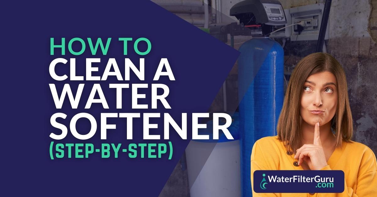 How to Clean a Water Softener (Resin Tank & Brine Tank)