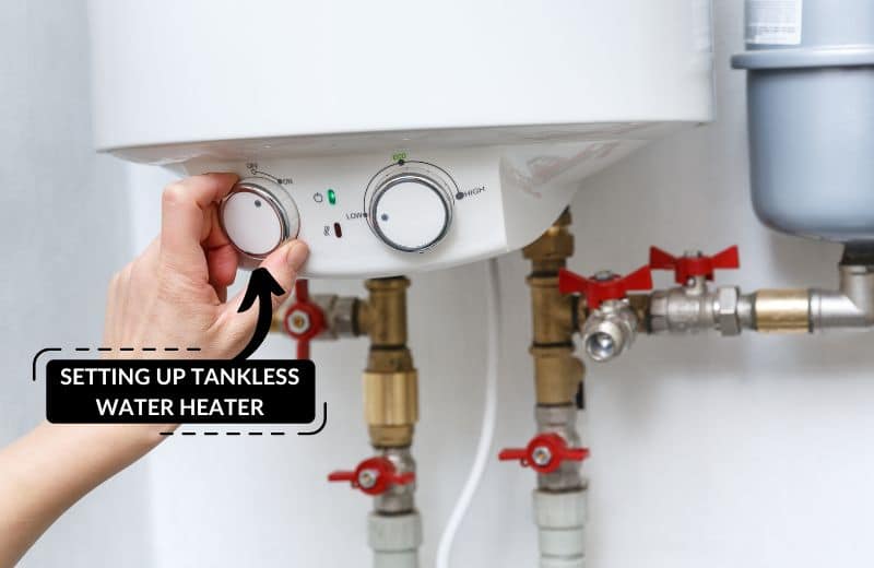 Setting up the tankless water heater