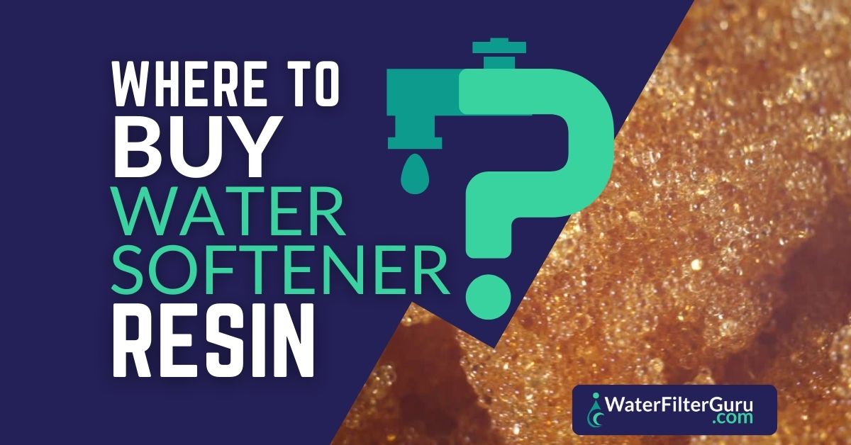 Where to Buy Water Softener Resin (4 Options Explained)