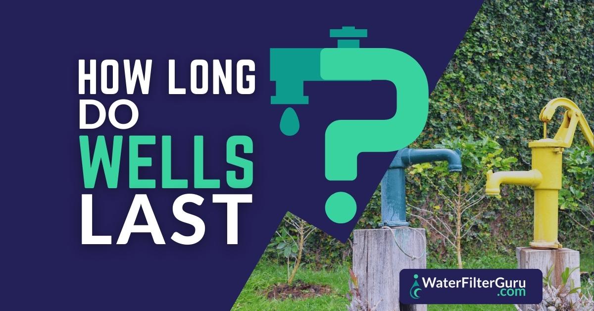 Well lifespan revealed how long before your well runs dry 