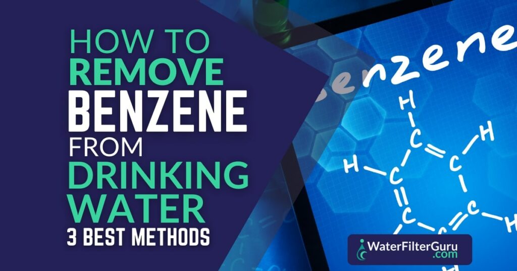 How To Remove Benzene From Water