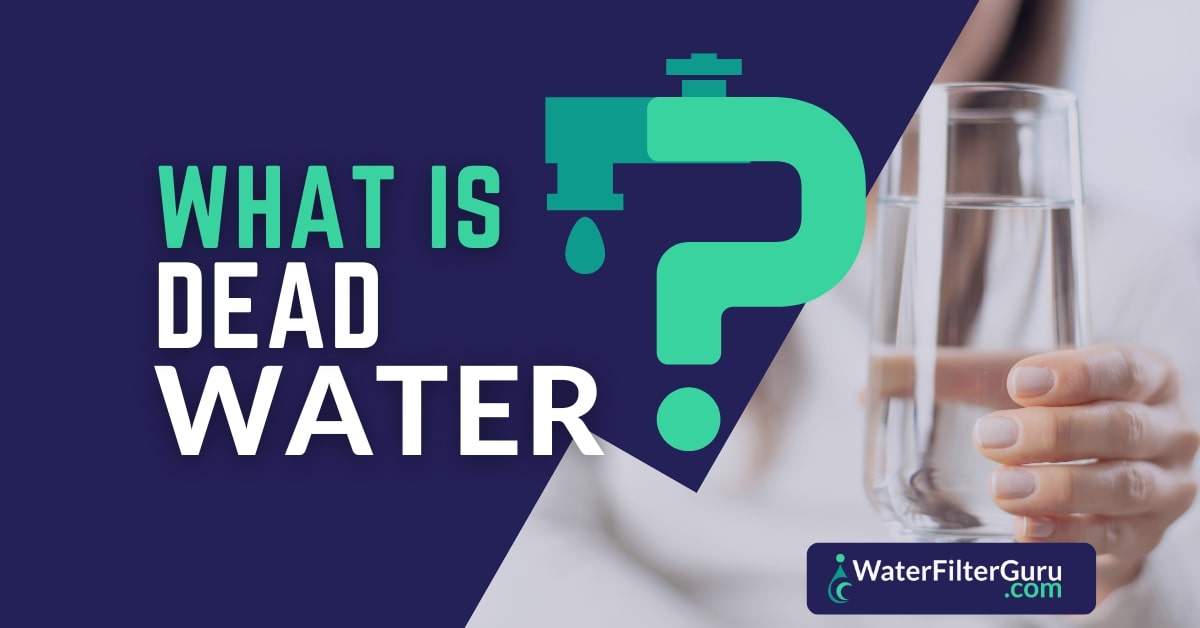 What is Dead Water & Is it Bad for You to Drink?