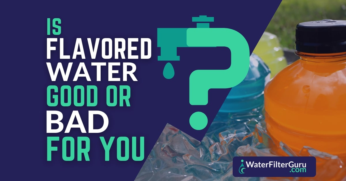 Is Flavored Water Good or Bad For You? (According to an RDN)