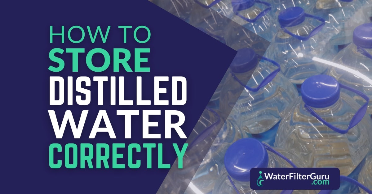 How to Store Distilled Water Correctly