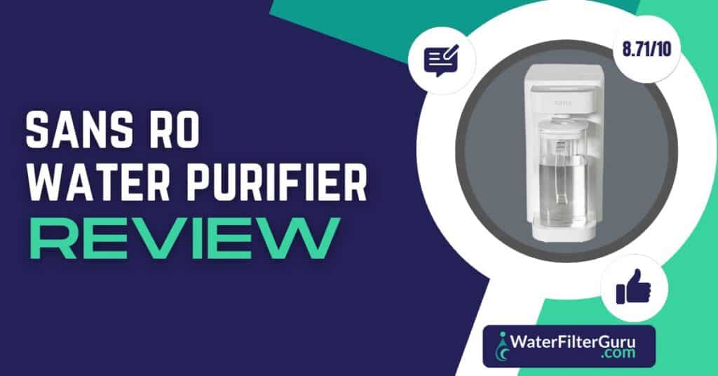 SANS Ro Water Purifier Review