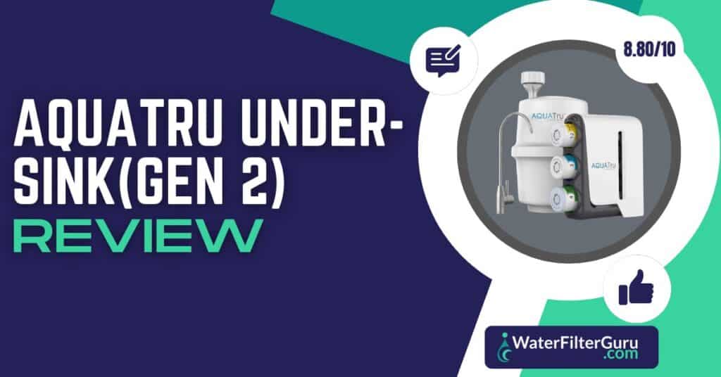 AQUATRU UNDER SINKGEN 2 Featured Image