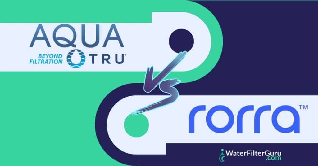 AquaTru Vs Rorra